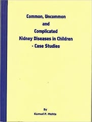Common, Uncommon & 
Complicated Kidney Diseaeses I 1st 2008 By Mehta