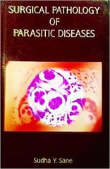 Surgical Pathology Of Parasitic 
Disease 1st 2003 By Sane
