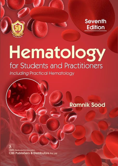 Hematology for Students and Practitioners, Including Practical Hematology 7th Edition 2023 By Ramnik Sood