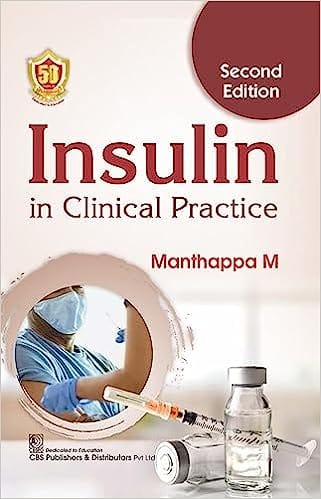 Insulin in Clinical Practice 2nd Edition 2023 By Manthappa M