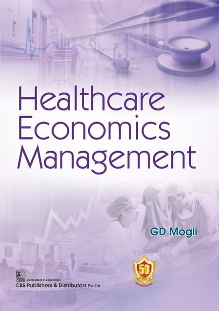 Healthcare Economics Management 2023 by G D Mogli