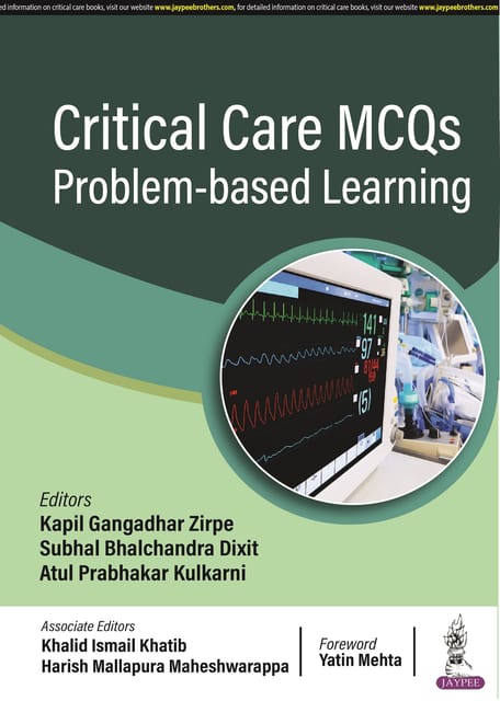 Critical Care MCQs Problem-based Learning 1st Edition 2024 By Kapil Gangadhar Zirpe