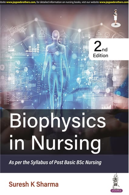 Biophysics In Nursing 2nd Edition 2023 By Suresh K Sharma