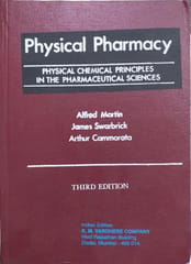 Physical Pharmacy Physical Chemical Principles In The Pharmaceutical Sciences 3rd Indian Edition By Alfred Martin