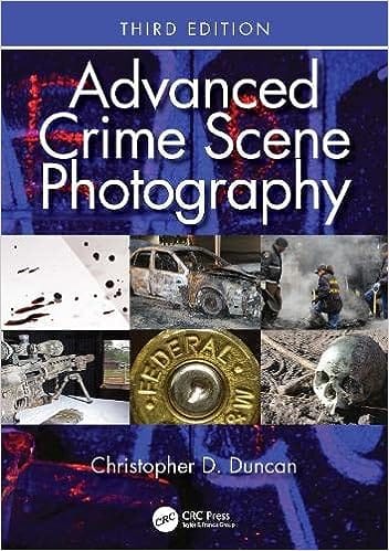 Advanced Crime Scene Photography 3rd Edition 2023 By Duncan CD