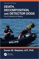 Death Decomposition And Detector Dogs From Science To Scence 2nd Edition 2023 By Stejskal SM