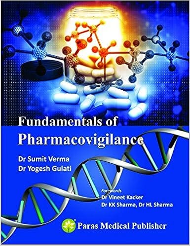 Fundamentals Of Pharmacovigilance 1st Edition 2017 By Sumit Verma