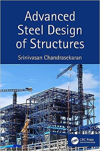 Advanced Steel Design Of Structures 2020 By Chandrasekaran S