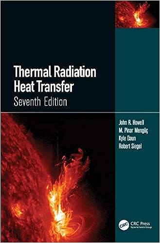 Thermal Radiation Heat Transfer 7th Edition 2021 By Howell J.R.