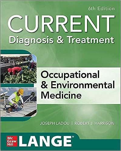 Current Diagnosis & Treatment Occupational & Environmental Medicine 6th Edition 2021 By Joseph LaDou