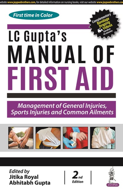 LC Guptas Manual of First Aid Management of General Injuries, Sports Injuries and Common Ailments 2nd Edition 2024