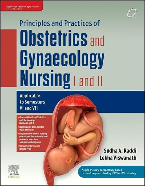 Principles & Practices of Obs and Gynae Nursing I and II, 1st Edition 2023 By Sudha A Raddi