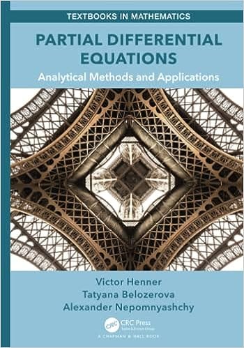 Partial Differential Equations Analytical Methods and Applications 1st Edition 2023 By Victor Henner