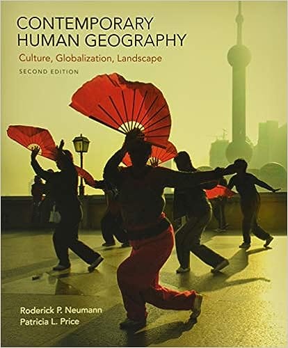 Contemporary Human Geography Culture Globalization Landscape 2nd Edition 2019 By Neumann RP