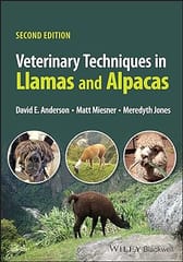Veterinary Techniques In Llamas And Alpacas 2nd Edition 2023 By Anderson DE