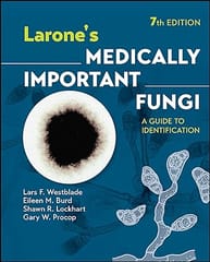 Larones Medically Important Fungi A Guide To Identification 7th Edition 2023 By Westblade LF