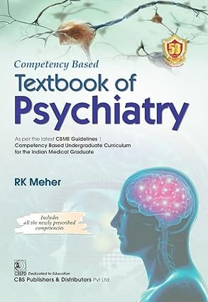 Competency Based Textbook of Psychiatry 1st Edition 2024 By R.K. Meher