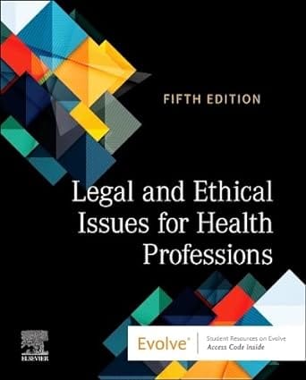 Legal And Ethical Issues For Health Professions With Access Code 5th Edition 2024 By Elsevier