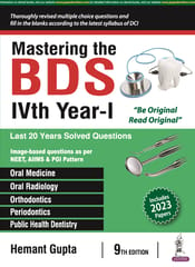 Mastering the BDS IVth Year- I, 9th Edition 2024 By Hemant Gupta