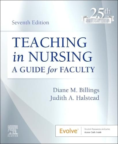 Teaching In Nursing A Guide For Faculty With Access Code 7th Edition 2024 By Diane M. Billings