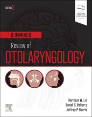 Cummings Review Of Otolaryngology With Access Code 2nd Edition 2024 By Harrison W. Lin