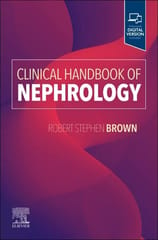 Clnical Handbook Of Nephrology With Access Code 2024 By Robert S. Brown