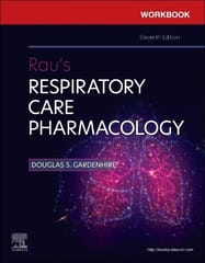 Workbook For Raus Respiratory Care Pharmacology 11th Edition 2024 By Douglas S. Gardenhire