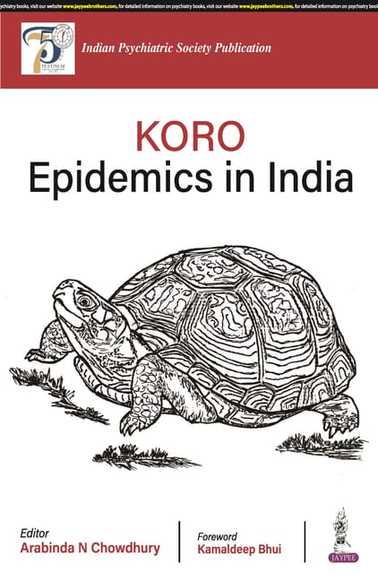 Koro Epidemics In India 1st Edition 2024 By Arabinda N Chowdhury