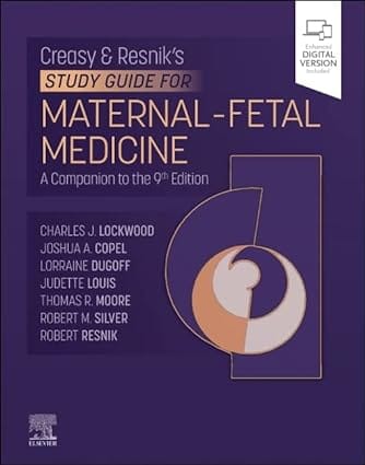 Creasy-Resnik's Study Guide for Maternal Fetal Medicine 1st Edition 2023 By Lockwood