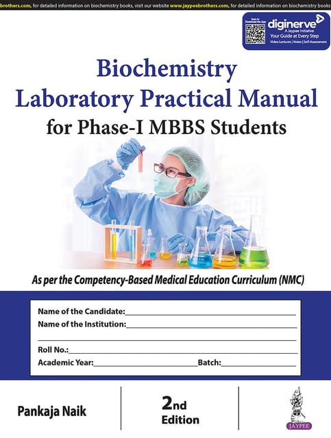 Biochemistry Laboratory Practical Manual for phase-I MBBS Students 2nd Edition 2024 By Pankaja Naik