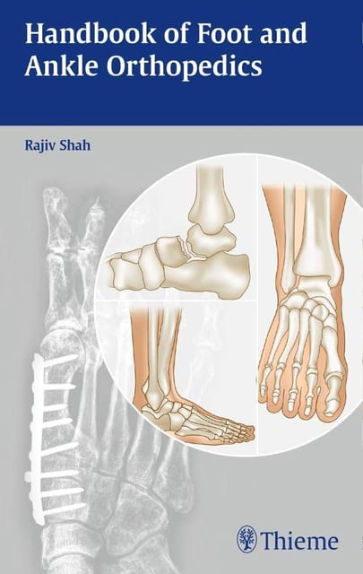 Handbook of Foot and Ankle Orthopedics 2015 By Rajiv Saha