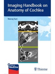 Imaging Handbook on Anatomy of Cochlea 1st Edition 2023 By Neeraj Suri