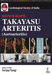 Cardiological Society Of India Monograph Takayashu Arteritis (Aortoarteritis) 1st Edition 2024 By Sanjay Tyagi