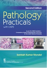 Pathology Practicals with OSPE 2nd Edition 2024 By Santosh Kumar Mondal