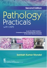 Pathology Practicals with OSPE 2nd Edition 2024 By Santosh Kumar Mondal