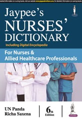 Jaypees Nurses Dictionary for Nurses & Allied Healthcare Professionals 6th Edition 2024 By Richa Saxena & UN Panda
