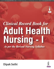 Clinical Record Book for Adult Health Nursing -I 1st Edition 2024 By Dipak Sethi