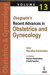 Dasgupta Recent Advances in Obstetrics and Gynecology Volume 13, 1st Edition 2024 By Nandita Palshetkar