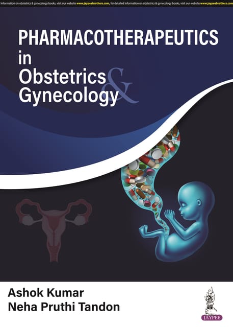 Pharmacotherapeutics In Obstetrics & Gynecology 1st Edition 2024 By Ashok Kumar