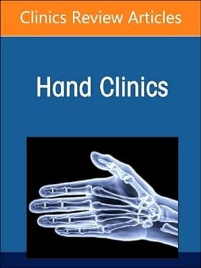 Managing Difficult Problems In Hand Surgery Challenges Complications And Revisions An Issue Of Hand Clinics  2023 By Jain S