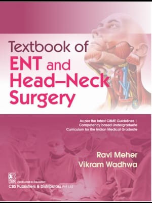 Textbook of ENT and Head?Neck Surgery 1st Edition 2024 By Ravi Mehar