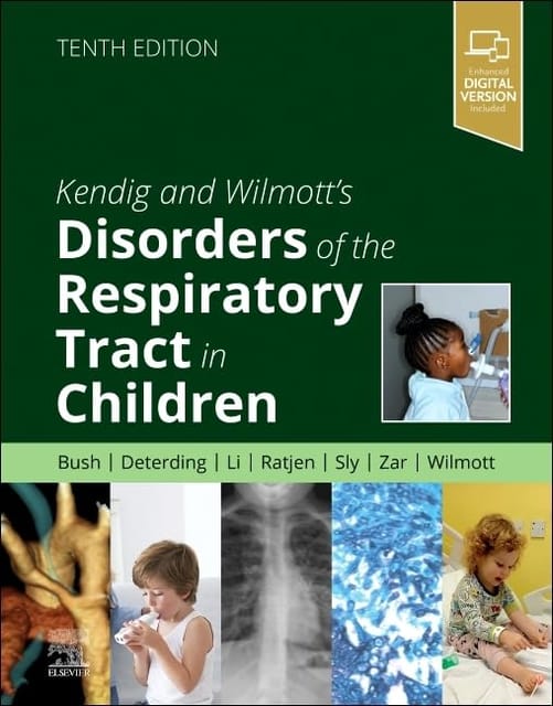 Kendig and Wilmotts Disorders of the Respiratory Tract in Children 10th Edition 2023 By Bush