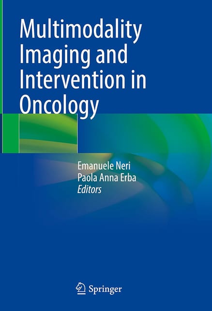 Multimodality Imaging And Intervention In Oncology 2023 By Neri E