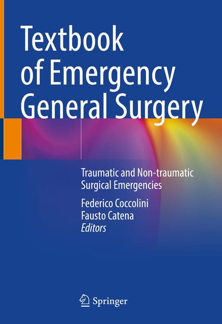 Textbook Of Emergency General Surgery Traumatic And Non Traumatic Surgical Emergencies 2 Vol Set 2023 By Coccolini F