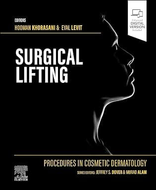 Procedures in Cosmetic Dermatology Series Surgical Lifting 2023 by Hooman Khorasani & Eyal Levit