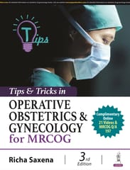 Tips & Tricks In Operative Obstetrics & Gynecology For Mrcog 3rd Edition 2024 By Richa Saxena