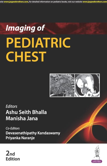 Imaging Of Pediatric Chest 2nd Edition 2024 By Ashu Seith Bhalla