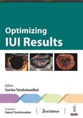 Optimizing Iui Results 2nd Edition 2024 By Sunita Tandulwadkar