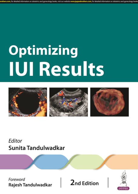 Optimizing Iui Results 2nd Edition 2024 By Sunita Tandulwadkar