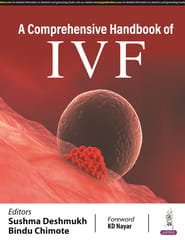 A Comprehensive Handbook Of Ivf 1st Edition 2024 By Sushma Deshmukh